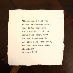 Hand Typewritten Note - Matthew 6:25 Bible Verse on Deckled Cotton 4x4 Paper