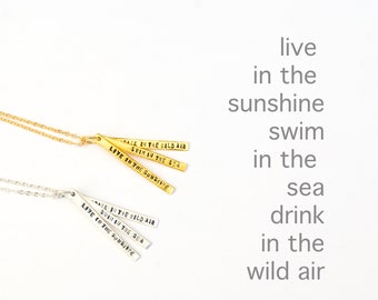 Ralph Waldo Emerson Quote necklace, "Live in the Sunshine, Swim the Sea, Drink the Wild Air" -eco-friendly inspiring