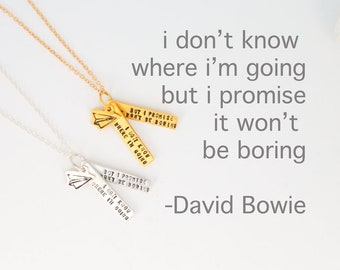 Graduation quote necklace - quote by DAVID BOWIE - rock and roll artisan handcrafted sterling silver or gold vermeil by Chocolate and Steel