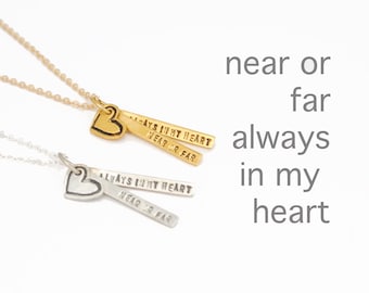 Love inspirational quote necklace, Near or Far, ALWAYS in my HEART, eco-friendly silver and 14kt gold vermeil. By Chocolate and Steel