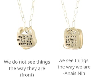 Anais Nin Rune Necklace "We do not see things the way they are. We see things the way we are"