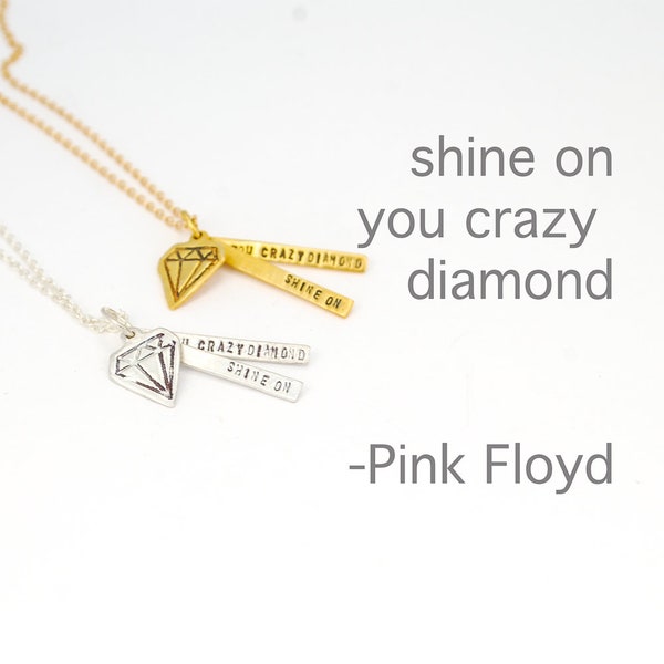 SHINE ON you gekke DIAMOND-Pink Floyd inspirerende quote ketting, milieuvriendelijk zilver en 14kt goud vermeil. Door chocolade en staal