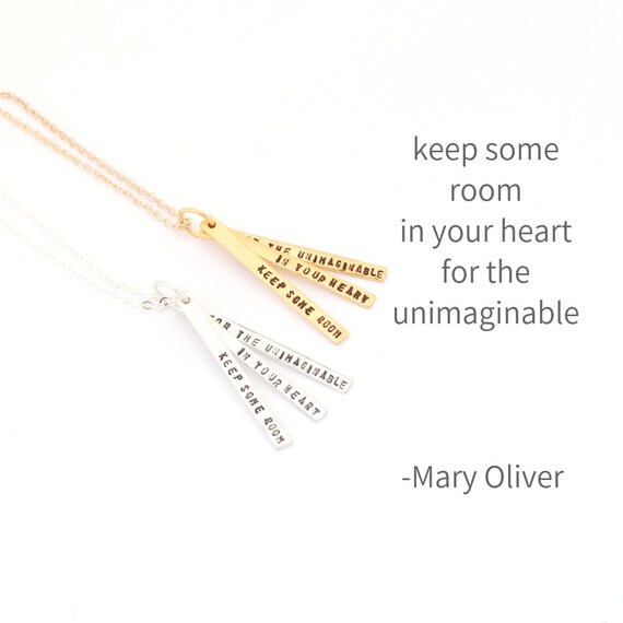 Inspiring Quote Necklace For Poetry Lovers Keep Some Room In Your Heart For The Unimaginable Mary Oliver Handmade By Chocolate And Steel