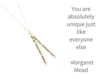 Margaret Mead "You are absolutely unique just like everyone else" quote necklace, eco-friendly silver and 14kt gold vermeil.