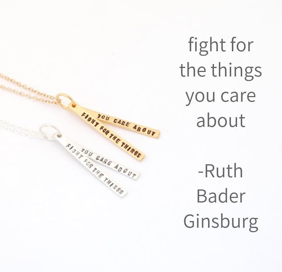 Ruth Bader Ginsburg Fight For The Things You Care Etsy