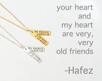 Tu corazón y mi corazón son amigos muy, muy viejos -Collar con cita de Hafez