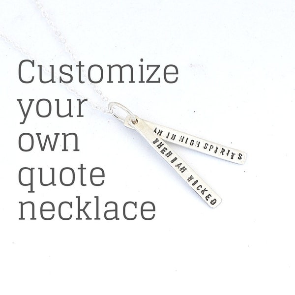 PERSONALIZED / CUSTOM make your own quote necklace- handmade sterling silver or 14kt gold vermeil  by Chocolate and Steel