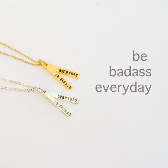 Be Badass Everyday Empowerment Quote Necklace In Sterling Etsy