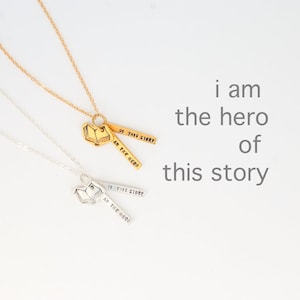 I am the hero of this story&quot; Quote Necklace