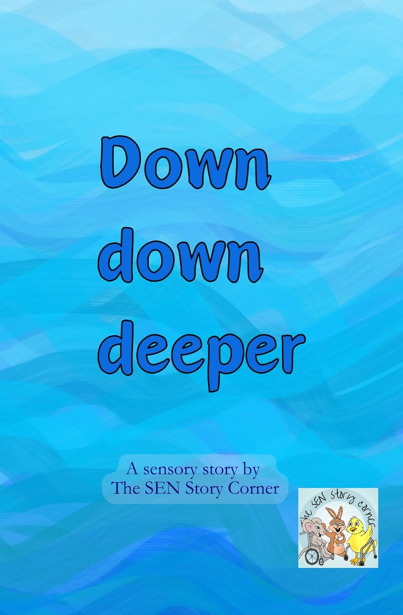 Down down deeper: A multi-sensory story image 1