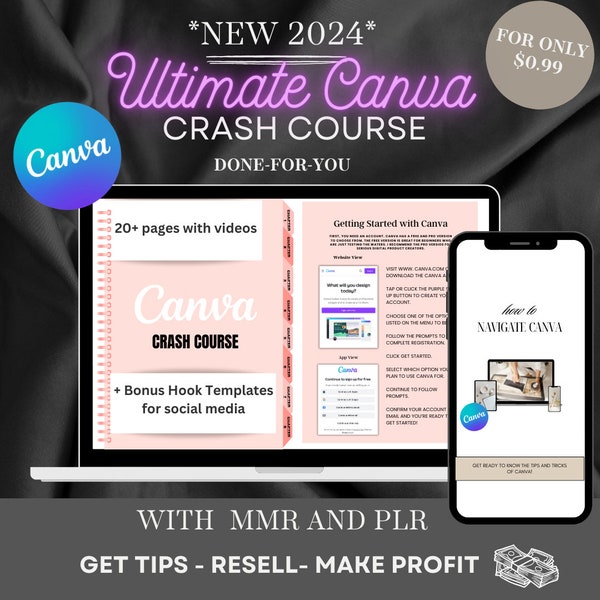 Ultimate Canva Crash Course with Master Resell Rights (MMR, PLR) With Video Tutorials pre made Canva Guide How To Canva Videos for ONLY 0.99