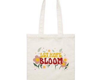 Let Hope Bloom - Tote bag en toile