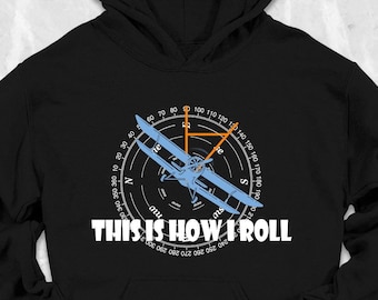 This Is How I Roll Airplane Pilot Hoodie, Pilot Life Hoodie, Aviator Gift, New Pilot, Gift For Airline Pilot Hoodie, Aviation Student Hoodie
