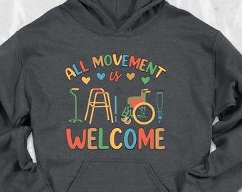All Movement Is Welcome Hoodie, Physical Therapy Graduation Hoodie, Physical Therapy Squad Hoodie, PT Assistant Hoodie, Physical Therapist
