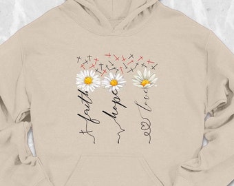 Faith Hope Love Hoodie, Gift for Christian Women, Christian Gifts, Christian Hoodie For Women, Christian Apparel, Ladies Faith Themed Hoodie