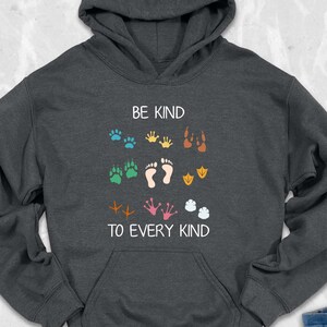 Be Kind To Every Kind Hoodie, Animal Lover, Nature Life Hoodie, Farmer Mom Gift Hoodie, Mothers Day Hoodie, Vegan Hoodie, Environmentalist