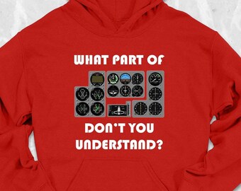 What Part Of Don't You Understand Hoodie, Funny Aviator Hoodie, Gift For Airplane Lover, Airline Pilot Hoodie, Pilot Design Hoodie, Aviation