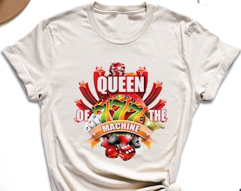 Queen Of The Machine Shirt, Ladies Gambling Shirt, Slot Machine Lover Shirt, Gift For Slots Player, Casino Queen Shirt, Gambler Mom Tee, Mom