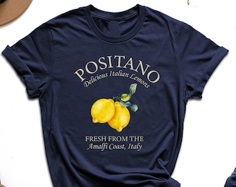 Positano Shirt, Amalfi Coast Shirt, Gift For Lemons Lover, Italian Lemons Shirt, Limoncello Shirt, Capri Italy Shirt, Italy Trip Shirt, Girl