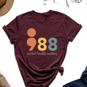Mental Health Matters Shirt, Lifeline Shirt, Suicide Awareness Gift, Depression Shirt, Continue Life Shirt, You Matter Shirt, 988 Shirt, Mom