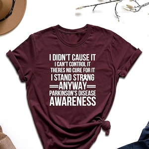 Parkinson&#39;s Disease Awareness Shirt, Parkinsons Disroder Shirt, Parkinsons Warrior Shirt, I Stand Strong Shirt, Support Parkinsons Tee, Gift
