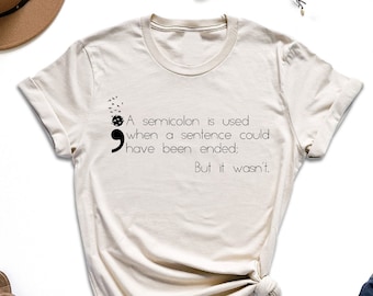 Semi Colon Definition Shirt, Suicide Awareness Shirt, Suicide Prevention Shirt, Mental Health Shirt, Semicolon Tee, Gift For Counselor, Girl