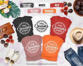 2026 Cousins Weekend Shirt, Cousin Crew 2026 Shirt, Family Vacation Tee, Beach Trip Cousins, Summer Reunion Apparel,Making Memories Together