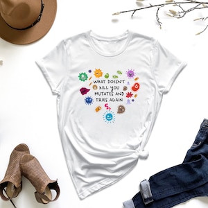 a t - shirt that says, what doesn't make me happy is true