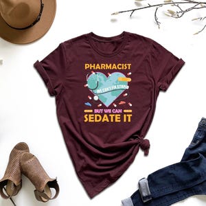 Pharmacist Shirt, We Can&#39;t Fix Stupid But We Can Sedate It Shirt, Medical Staff Gift, Pharmacist Life Shirt, Pharmacy Squad Shirt, Pharm Tee