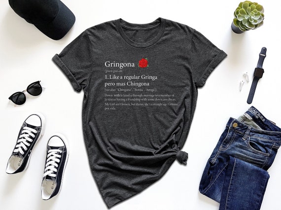 Gringona Definition Shirt, Gift For Mexican, Latina Power Shirt, Mexican Women Shirt, Like A Regular Gringa Pero Mas Chingona Shirt, Spanish