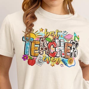 Best Teacher Ever Shirt | Cute Teacher Gift Tee | Back to School Teacher T-Shirt | Teacher Appreciation Shirt | Colorful Teacher Top