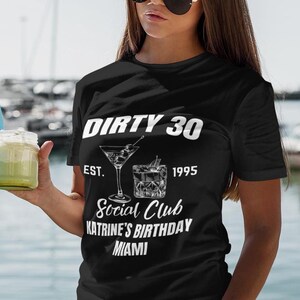 30th Birthday Party Shirt/Sweatshit/Hoodie | Personalized Dirty 30 Tee | Social Club Cocktail Design