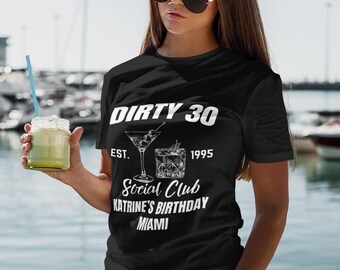 30th Birthday Party Shirt/Sweatshit/Hoodie | Personalized Dirty 30 Tee | Social Club Cocktail Design