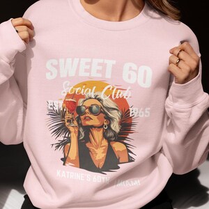 60th Birthday Party Shirt/Sweatshit/Hoodie | Personalized Dirty 60 Tee | Social Club Cocktail Design