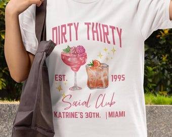 30th Birthday Party Shirt/Sweatshit/Hoodie | Personalized Dirty 30 Tee | Social Club Cocktail Design