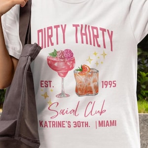 30th Birthday Party Shirt/Sweatshit/Hoodie | Personalized Dirty 30 Tee | Social Club Cocktail Design