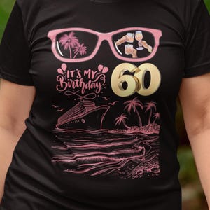 Cruises 60th Birthday Party Shirt/Sweatshirt/Hoodie | Funny birthday t-shirt