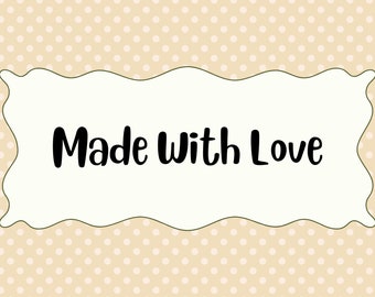 Made With Love Customizable Printable Label Template Canva