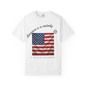 Unisex &quot;America is a Melody USA Flag T-shirt&quot;