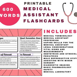 May include: Printable flashcards for medical assistants. The flashcards are pink and white with a stethoscope in the top right corner. The text "600 WORDS" is in a large pink circle at the top left. The text "PRINTABLE MEDICAL ASSISTANT FLASHCARDS" is in black text. The text "INCLUDES:" is in black text. The text below "INCLUDES:" lists the topics covered in the flashcards.