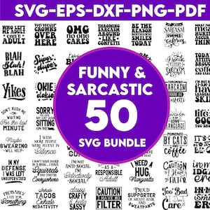 50 Sarcastic SVG Bundle, Funny SVG bundle, Sarcasm SVG bundle, Sassy Svg quotes shirts, Funny mom gift, Funny mom Png, Silhouette, Cricut