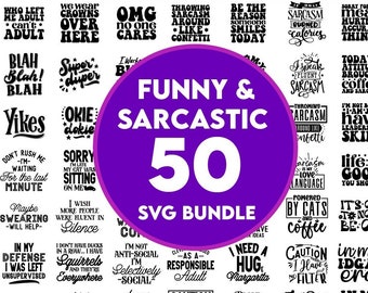 50 Sarcastic SVG Bundle, Funny SVG bundle, Sarcasm SVG bundle, Sassy Svg quotes shirts, Funny mom gift, Funny mom Png, Silhouette, Cricut