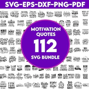 112 Motivational Quotes SVG bundle, Inspirational SVG, Positive SVG for Cricut & Silhouette designs, sublimation designs, laser engraved