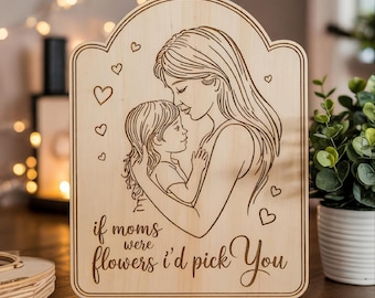 Mother's Day Sign Laser Cut SVG, Mothers Laser Cut , Mother's Day Shelf Sign File, Laser Mother's Day Cut File, Glowforge, Digital Download