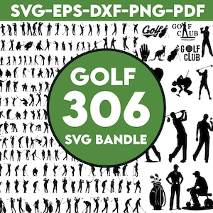 306 Golf Svg | Golf Svg Bundle | Golf Png | Svg |Golf Quotes|Golf Club Svg |Golf Ball Svg |Cut files for Cricut & Silhouette,pdf,png,svg,dxf