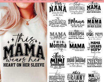 Bundle Custom This Mama/Grandma/Nana Wears Her Heart On Her Sleeve Svg, Mother's Day, Mom Sweatshirt With Kids Names Svg, Mama Heart Svg