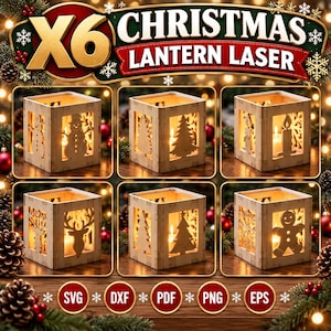 May include: A set of six square wooden lanterns featuring laser-cut Christmas designs including a snowman, pine trees, a candle, a reindeer, and a gingerbread man. The text X6 CHRISTMAS LANTERN LASER, SVG, DXF, PDF, PNG, and EPS is visible.