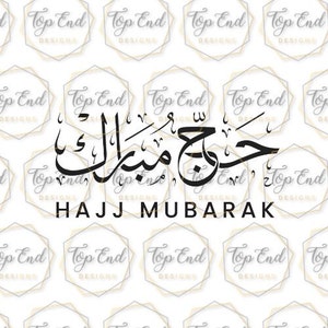 May include: Black and white calligraphy in Arabic script that reads "Hajj Mubarak".