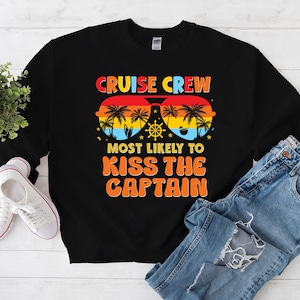 Custom Most Likely to Cruise Sweatshirt, Personalization Family Cruise Sweater, Funny Group Matching Cruise Crewneck