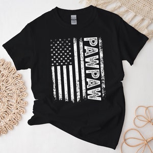 Pawpaw Shirt, Patriotic Grandpa Tshirt American Flag, Custom Pepaw Grandfather Tee, Free Gift Message Insertion
